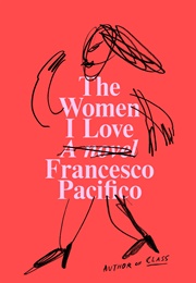 The Women I Love (Francesco Pacifico)