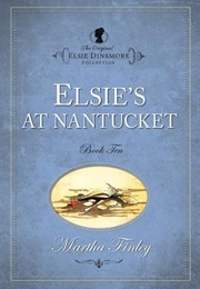 Elsie at Nantucket (Martha Finley)