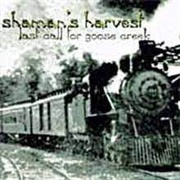 Shaman&#39;s Harvest - Last Call for Goose Creek