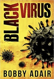 Black Virus (Bobby Adair)