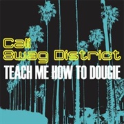 Teach Me How to Dougie - Cali Swag District