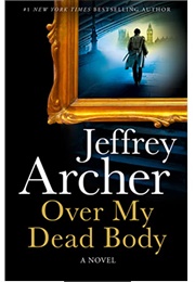 Over My Dead Body (Jeffrey Archer)