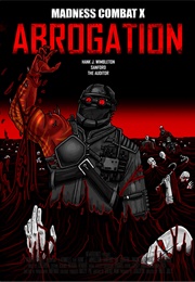 Madness Combat 10: Abrogation (2011)