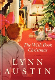 The Wish Book Christmas (Lynn Austin)