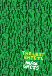 The Lost Shtetl (Max Gross)