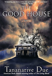 The Good House (Tananarive Due)