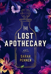 The Lost Apothecary (Sarah Penner)