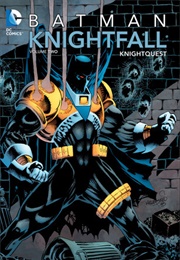 Batman: Knightfall, Vol. 2: Knightquest (Chuck Dixon)