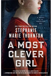 A Most Clever Girl (Stephanie Marie Thornton)