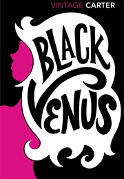Black Venus (Angela Carter)