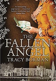 The Fallen Angel (Tracy Borman)