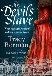 The Devil&#39;s Slave (Tracy Borman)