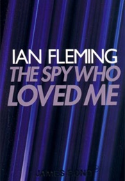 The Spy Who Loved Me (Ian Fleming)