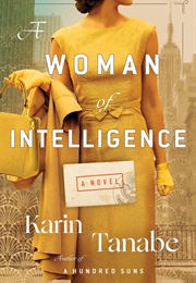 A Woman of Intelligence (Karin Tanabe)