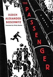 The Passenger (Ulrich Alexander Boschwitz)