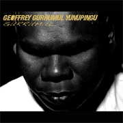Geoffrey Gurrumul Yunupingu - Gurrumul (2008)