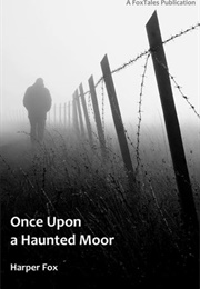 Once Upon a Haunted Moor (Harper Fox)