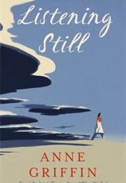 Listening Still (Anne Griffin)
