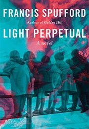 Perpetual Light (Francis Spufford)