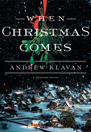 When Christmas Comes (Andrew Klavan)