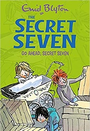 Go Ahead, Secret Seven: Book 5 (Enid Blyton)