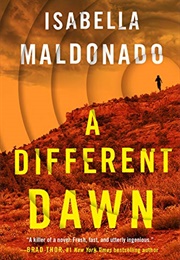 A Different Dawn (Isabella Maldonado)