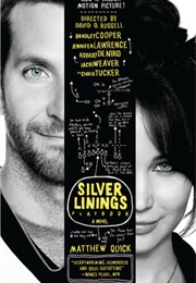 The Silver Linings Playbook (Matthew Quick)