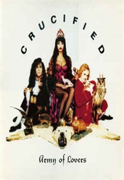 Army of Lovers: Crucified (1991)