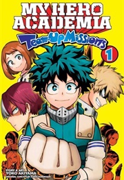 My Hero Academia: Team Up Missions Volume 1 (Yoko Akiyama)