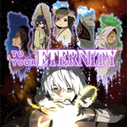 To Your Eternity (2021)