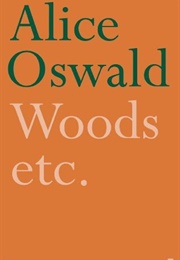 Woods Etc (Alice Owsald)