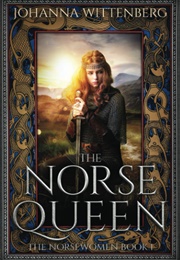 The Norse Queen (Johanna Wittenberg)