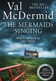 The Mermaids Singing (Val Mcdermid)