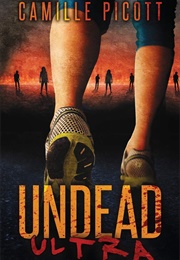 Undead Ultra (Camille Picott)