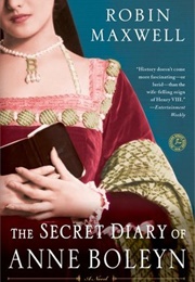 Secret Diary of Anne Boleyn (Robin Maxwell)