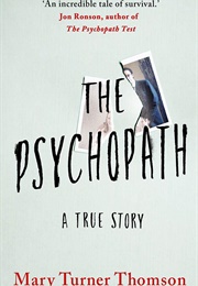 The Psychopath: A True Story (Mary Turner Thomson)