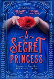 A Secret Princess (Margaret Stohl and Melissa De La Cruz)