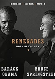 Renegades: Born in the USA (Barack Obama &amp; Bruce Springsteen)