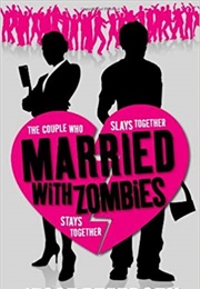 Married With Zombies (Jesse Petersen)