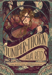 Juniper and Thorn (Ava Reid)