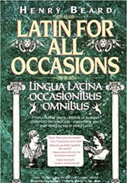 Latin for All Occasions (Henry Beard)