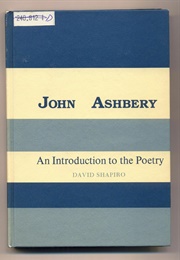 John Ashbery - An Introduction to the Poetry (David Shapiro)