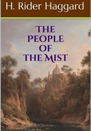 The People of the Mist (H. Rider Haggard)