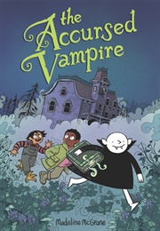 The Accursed Vampire (Madeline McGrane)