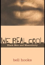 We Real Cool (Bell Hooks)