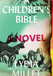 A Children&#39;s Bible (Lydia Millet) (Lydia Millet)