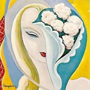 Layla and Other Assorted Love Songs - Derek and the Dominos (1970)