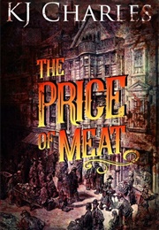 The Price of Meat (K J Charles)