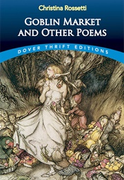 Goblin Market and Other Poems (Christina Rossetti)