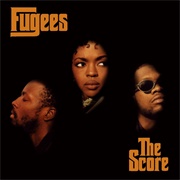 The Score (Fugees, 1996)